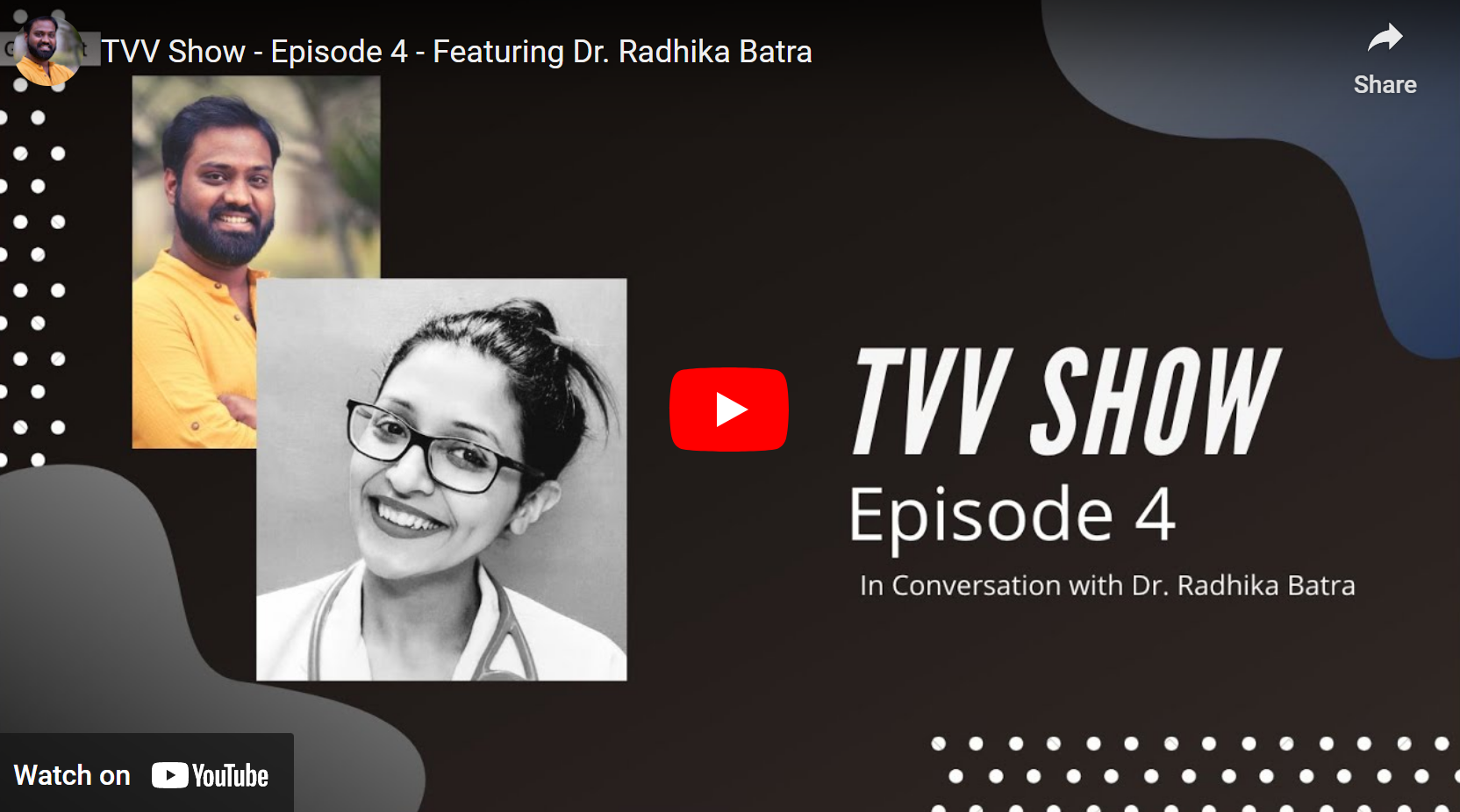 TVV Show: Featuring Dr. Radhika Batra